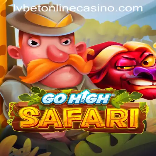 Discover the Thrills of GoHighSafari at LVBET Online Casino