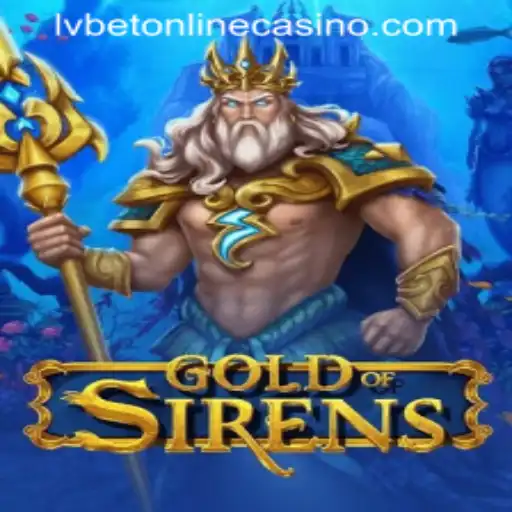 Discovering the Mystical World of GoldofSirens at LVBET Online Casino